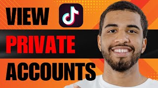 How to See TikTok Private Account Videos 2024 [upl. by Crawford]