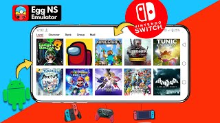 How to play Nintendo Switch Games on Android  Egg NS Emulator Android [upl. by Airdnazxela461]