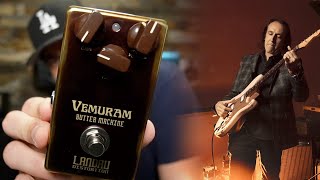 Vemuram Butter Machine  Michael Landau Distortion Pedal [upl. by Aneeram267]