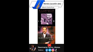 274 MentiraGilberto Santa Rosa saxofón alto [upl. by Adnawahs368]