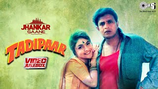 Tadipaar  Jhankar Video Jukebox  Mithun Chakraborty  Pooja Bhatt  Tadipaar Movie All Songs [upl. by Adnohsad]