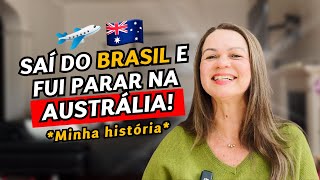 DEIXEI TUDO para trás e fui Morar na Austrália [upl. by Atronna178]