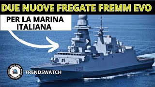 DUE NUOVE FREGATE FREMM EVO PER LA MARINA ITALIANA [upl. by Holcomb]