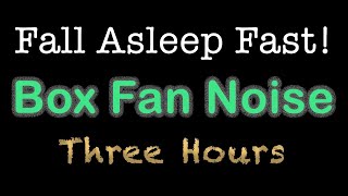 Best Box Fan White Noise  3 Hours of Black Screen for Sleep [upl. by Yrogerg]