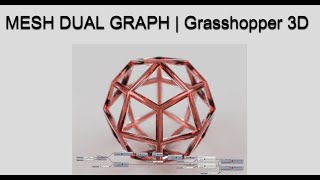 Mesh dual graph  Grasshopper 3D [upl. by Salesin]