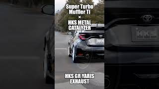 HKS GR YARIS quotSuper Turbo Muffler TiPROTO TYPEquot × quotMetal Catalyzerquot Exhaust Sound [upl. by Rap]