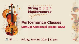 Keshet Eilon String Mastercourse Performance Classes with Shmuel Ashkenasi [upl. by Darahs]