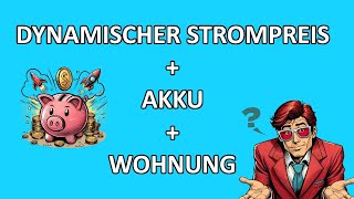 Dynamischer Strompreis  Akku in einer Wohnung Lohnt sich das [upl. by Cicero]