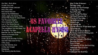 48 Favorite Acapella Hymns [upl. by Eat671]