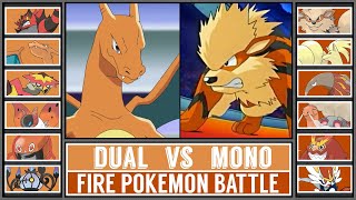 Fire Pokémon Battle DUAL vs MONO TYPE [upl. by Mukerji]