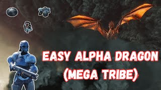 ASA  Official PvP TPG Defeat ALPHA DRAGON in 13 Minutes MEGA TRIBE  ARK Survival Ascended 4K [upl. by Slack]