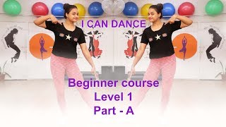 How to dance for Beginners Level 1  I Can Dance  Aditi teaches how to dance [upl. by Hachmin]