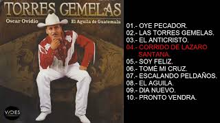 Torres Gemelas  Oscar Ovidio Vol 10 Álbum Completo [upl. by Odlo87]