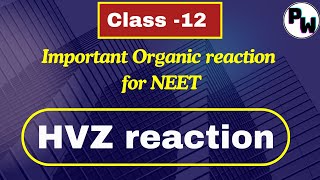 Hell volhard zelinsky reaction class 12  HVZ reaction class 12 [upl. by Chantalle]