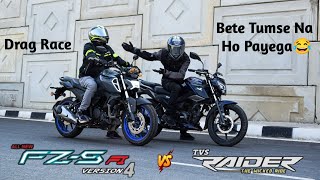 Yamaha FZS V4 Vs Tvs Raider  Drag Race  Yamaha Ki Band Baj Gayi😂 [upl. by Ahtar]