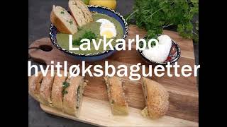 Lavkarbo hvitløksbaguetter fra omhelseno [upl. by Robertson]