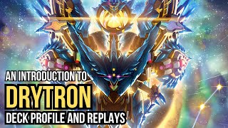 An Introduction to Drytron YuGiOh Deck Profile amp Replays [upl. by Ajnek941]