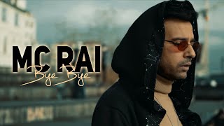 MC RAI  BYE BYE  باي باي Exclusive Music Video [upl. by Adalbert]