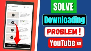 How To Fix Youtube Video Not Downloading Problem  Fix This Video Is Not Downloaded Yet YouTube [upl. by Norrag261]