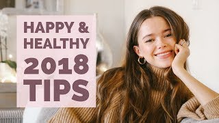 How to Have a Happy and Healthy 2018  Health Tips [upl. by Poppo641]