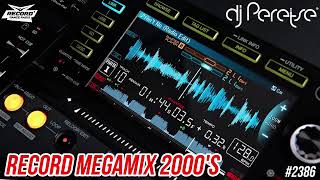 DJ Peretse  Record Megamix 2000s 01042022 2386 [upl. by Vudimir221]