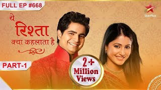 Yeh Rishta Kya Kehlata Hai  S1  Ep668  Akshara ne li badi zimmedaari Part  1 [upl. by Aiello790]