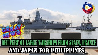 DELIVERY OF LARGE WARSHIPS FROM SPAIN FRANCE AND JAPAN FOR PHILIPPINES [upl. by Enyawd383]