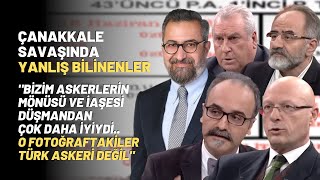 Çanakkalede Savaşında Yanlış Bilinenler [upl. by Liddle]