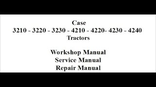 Case 3210  3220  3230  4210  4220 4230  4240 WorkshopServiceRepair Manual [upl. by Naoj434]