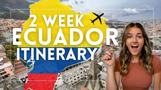 The ULTIMATE 2 Week Ecuador Itinerary  Travel Guide Ecuador [upl. by Sitnerp40]