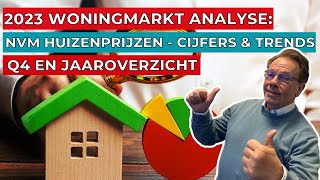 2023 Woningmarkt Analyse  NVM huizenprijzen  Cijfers amp Trends  Q4 en Jaaroverzicht Digimakelaars [upl. by Janek]