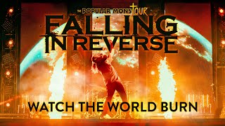 Falling In Reverse  quotWatch The World Burnquot LIVE The Popular Monstour [upl. by Innoj]