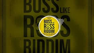 BOSS LIKE ROSS RIDDIM  KRAZY GYAL  DANCEHALL RIDDIM  FEB 2023 [upl. by Alleciram]