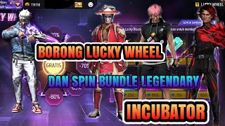 BORONG LUCKY WHELL DAN TES SPIN BUNDLE LEGENDARY PLUS INCUBATOR HABIS BERAPA DIAMON YA  🤔 [upl. by Neerehs578]