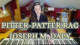 PitterPatter Rag  Joseph M Daly 1910 Ragtime Piano Solo [upl. by Tterab]