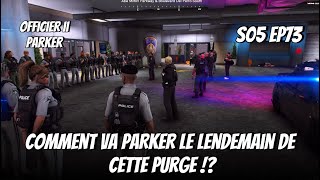 Flashback WL  Officier II 95 l S05 EP73  Comment va PARKER le lendemain de cette Purge [upl. by Platas232]