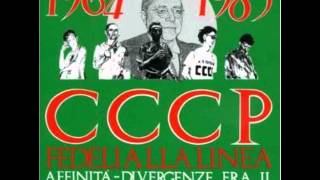 CCCP Fedeli alla linea  CCCP  AffinitàDivergenze [upl. by Brinna]