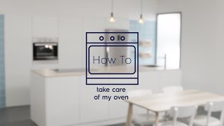 Tips on How to Take Care of your Oven  Electrolux SG [upl. by Quiteria918]