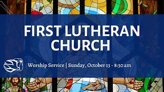 First Lutheran Church Worship Service  October 13 2024  830am [upl. by Aitrop]