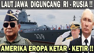 MEDIA ASING PANIK  AMERIKA EROPA KETAR  KETIR❗️HARI INI LAUT JAWA AKAN DIGUNCANG OLEH RI  RUSIA 😱 [upl. by Chiquita]