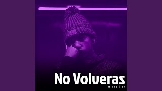 No Volveras [upl. by Bullis]