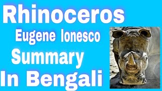 Rhinoceros Play by Eugene Ionesco in Bengali  Summary and Analysis [upl. by Yarb]