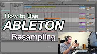 How to Use Ableton Resampling [upl. by Matteo]