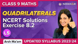 Quadrilaterals L 5  NCERT Exercise  82  Class 9  Arsh Ma’am  BYJUS [upl. by Anwahsar]