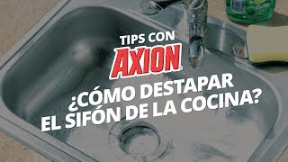 Cómo destapar el sifón de la cocina  Cocina en Axion [upl. by Hesta497]