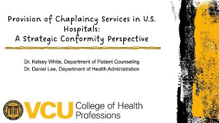 Provision of Chaplaincy Services in U S Hospitals A Strategic Conformity Perspective [upl. by Airdnaed]