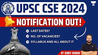 UPSC CSE Notification 2024  Exam DetailsComplete Syllabus1056 Vacancies  Sumit Kumar [upl. by Krystle]