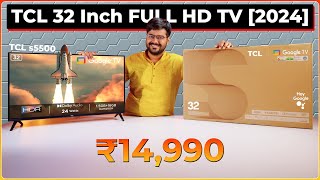 TCL 32 Inch FULL HD TV is Here 🎉 2024 Model and it will fit in Your Budget 💰 TCl S5500 Review [upl. by Gnaht]