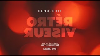 PENDENTIF  Rétroviseur Bonus Track  Official Video [upl. by Seaddon]