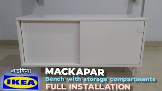 IKEA MACKAPÄR Bench with storage Compartments  Shoe cabinet Shoe Rack Bench Complete Installation [upl. by Jovitah636]